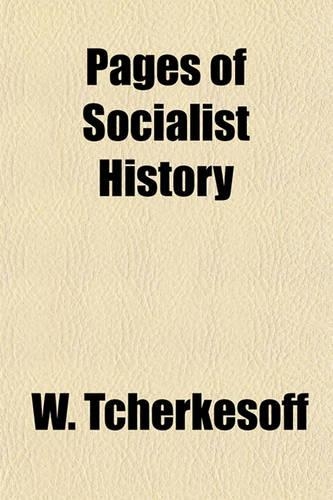Pages of Socialist History; Teachings and Acts of Social Democracy: (English)