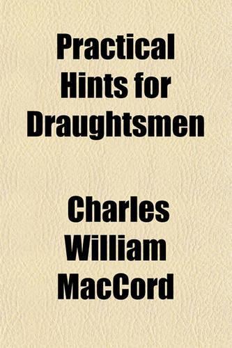 Practical Hints for Draughtsmen