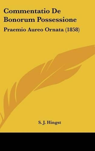 Commentatio de Bonorum Possessione