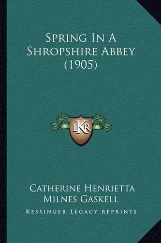 Spring In A Shropshire Abbey (1905)