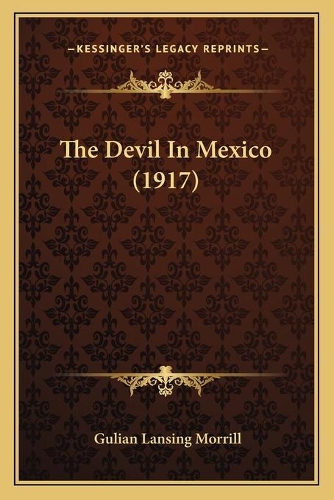 The Devil In Mexico (1917)