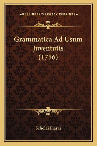 Grammatica Ad Usum Juventutis (1756)