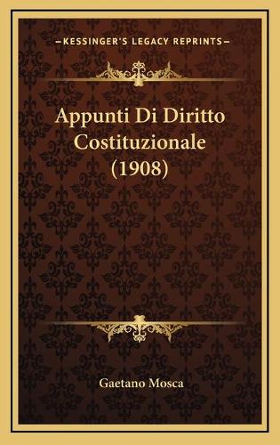Appunti Di Diritto Costituzionale (1908)