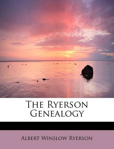 The Ryerson Genealogy