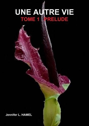 Une Autre Vie - Tome 1 Prelude