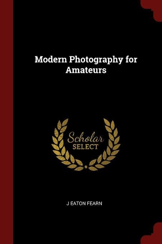Modern Photography for Amateurs