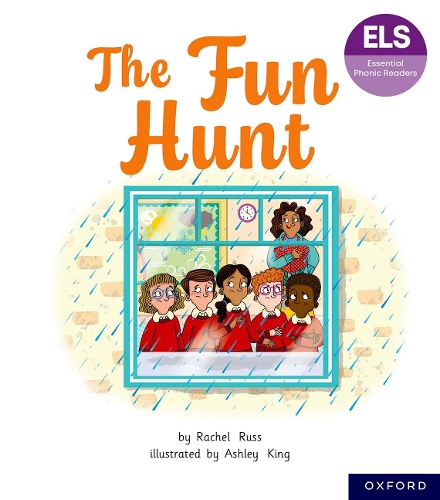 Essential Letters and Sounds: Essential Phonic Readers: Oxford Reading Level 6: The Fun Hunt: (Essential Letters and Sounds: Essential Phonic Readers)