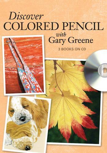 Discover Colored Pencil with Gary Greene