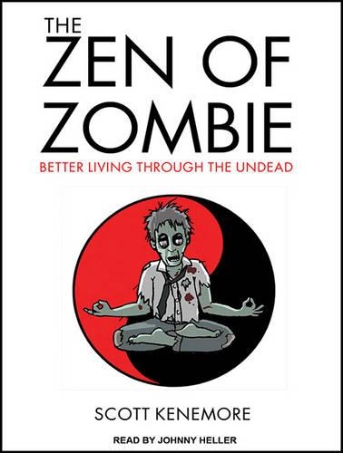 The Zen of Zombie