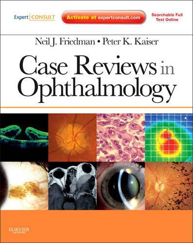 Case Reviews in Ophthalmology E-Book