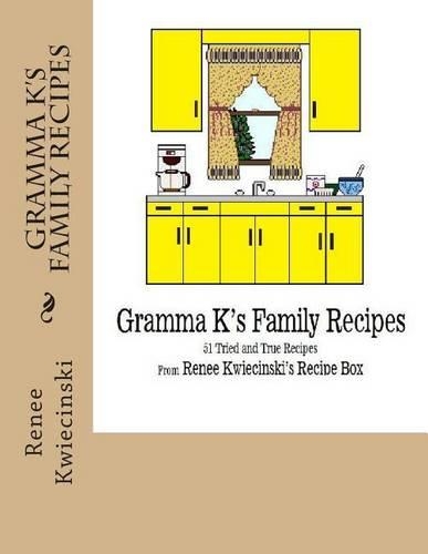 Gramma K's Family Recipes