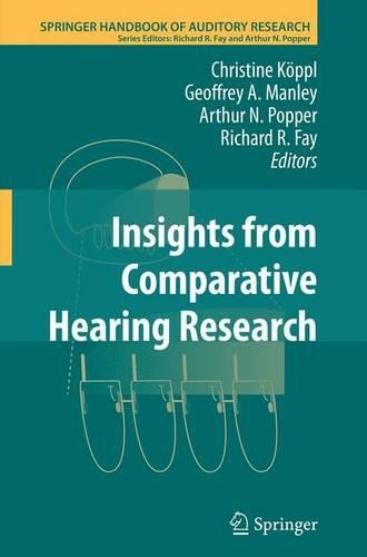 Insights from Comparative Hearing Research: (49 Springer Handbook of Auditory Research)