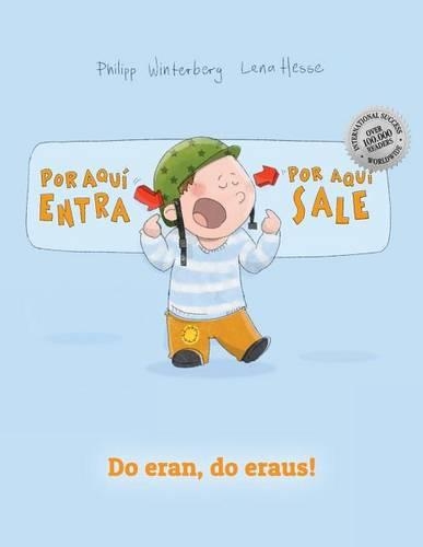 ¡Por aqui entra, Por aqui sale! Do eran, do eraus!