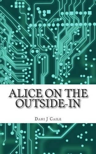 Alice on the Outside-In