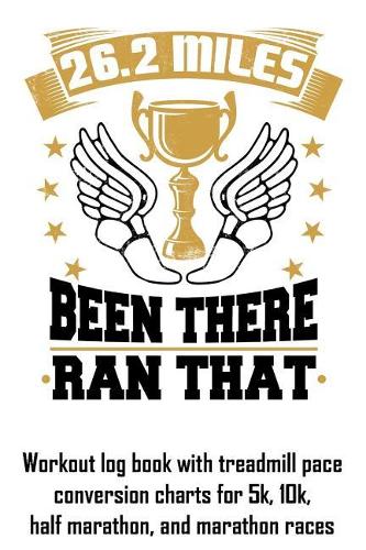 26.2 Miles Been There Ran That