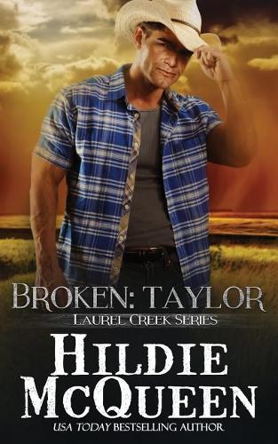 Broken: Taylor: Laurel Creek Series(2 Laurel Creek)