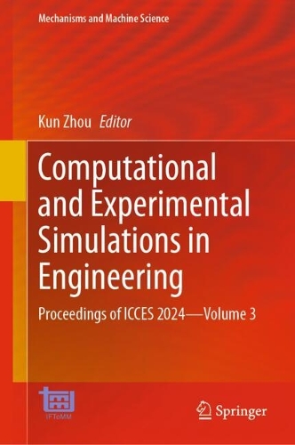 Computational and Experimental Simulations in Engineering: Proceedings of ICCES 2024—Volume 3(175 Mechanisms and Machine Science)