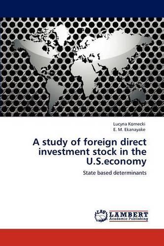 study of foreign direct investment stock in the U.S.economy