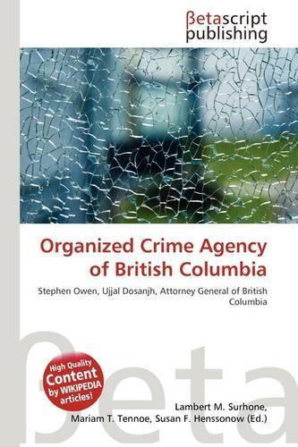 Organized Crime Agency of British Columbia: (English)