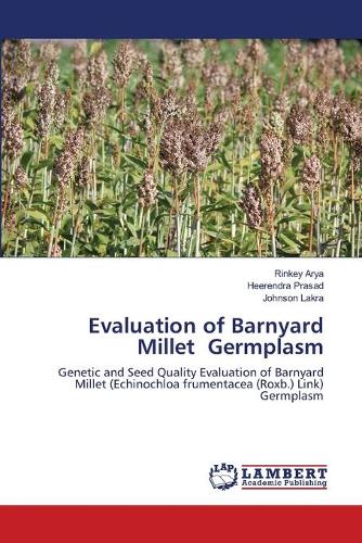 Evaluation of Barnyard Millet Germplasm