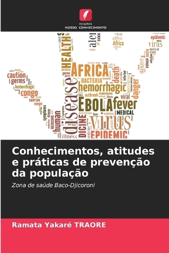 Conhecimentos, atitudes e práticas de prevenção da população
