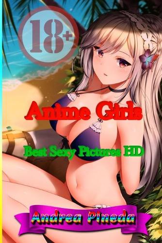 Anime Girls: Best Sexy Pictures HD