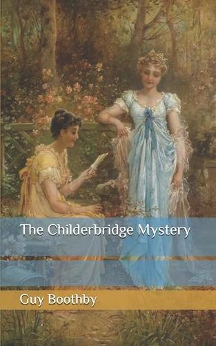 The Childerbridge Mystery