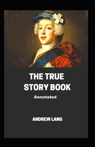 The True Story Book Annotated