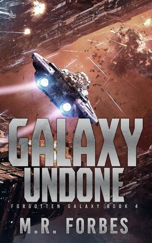 Galaxy Undone: (4 Forgotten Galaxy)