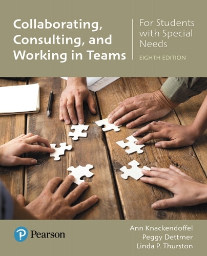 Collaborating, Consulting, and Working in Teams for Students with Special Needs with Enhanced Pearson eText -- Access Card Package: (What's New in Special Education)