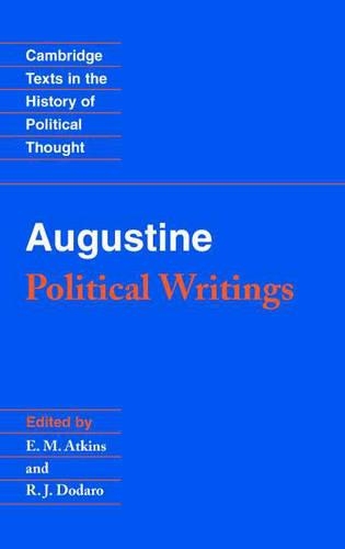 Augustine: Political Writings: Political Writings(Cambridge Texts in the History of Political Thought)