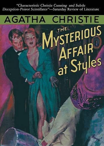 The Mysterious Affair at Styles: (1920 Hercule Poirot Mysteries)