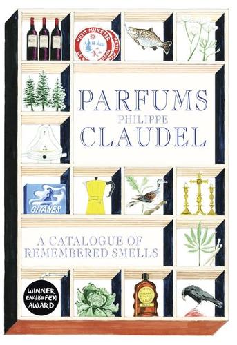 Parfums: A Catalogue of Remembered Smells