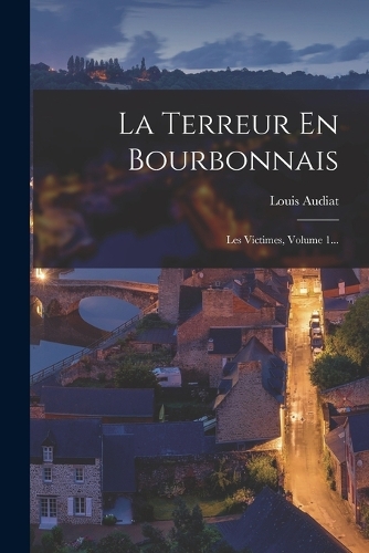 La Terreur En Bourbonnais