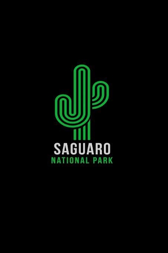 Saguaro National Park: Notebook With Lined College Ruled Paper For Hiking, Camping & Biking Fans. Blank Notepad Journal for Men, Women & Kids. Fun Christmas Or Birthday Gi