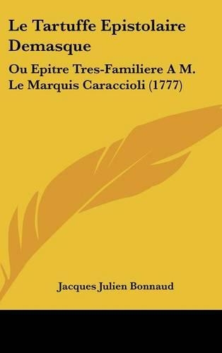 Le Tartuffe Epistolaire Demasque