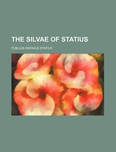 The Silvae of Statius