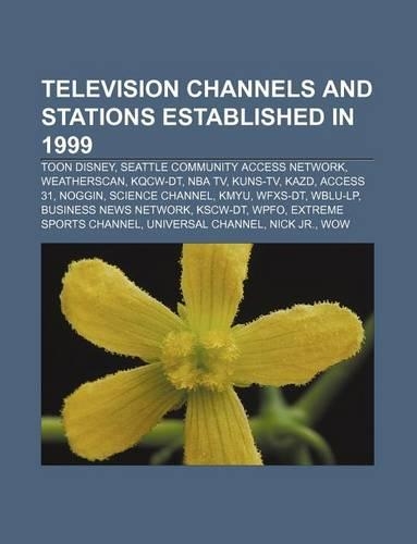 Television Channels and Stations Established in 1999