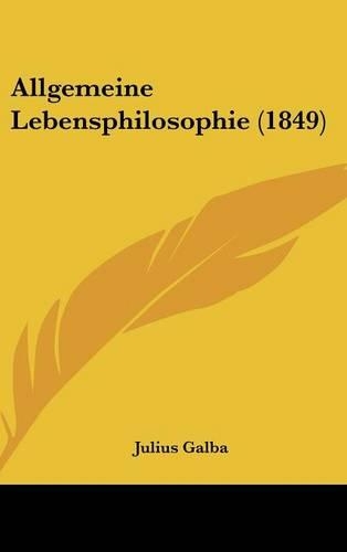 Allgemeine Lebensphilosophie (1849)