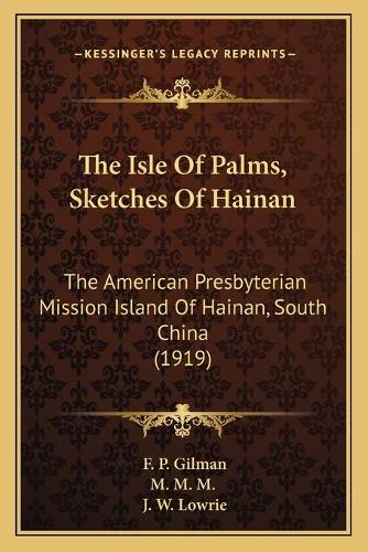 The Isle Of Palms, Sketches Of Hainan