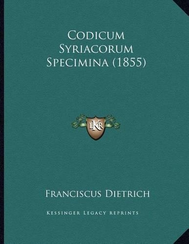 Codicum Syriacorum Specimina (1855): (Latin)