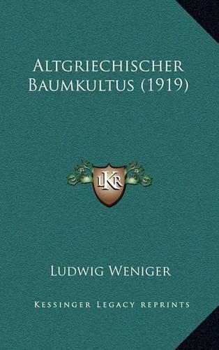 Altgriechischer Baumkultus (1919)
