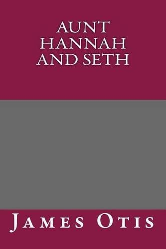 Aunt Hannah and Seth