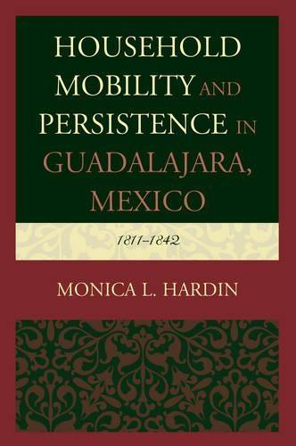 Household Mobility and Persistence in Guadalajara, Mexico