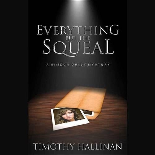 Everything But the Squeal Lib/E: (3 Simeon Grist Mysteries)