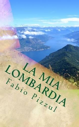 La MIA Lombardia: Semplice, Concreta, Giusta, Felice