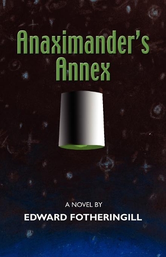 Anaximander's Annex: (English)