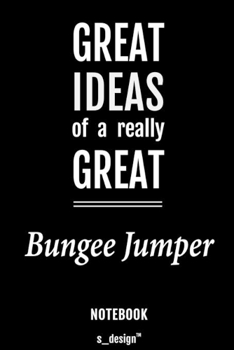 Notebook for Bungee Jumpers / Bungee Jumper