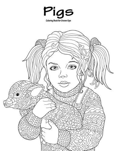 Pigs Coloring Book for Grown-Ups 1: (1 Pigs)