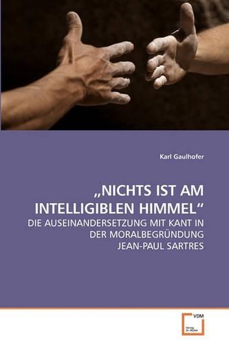 "Nichts Ist Am Intelligiblen Himmel"